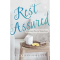 Rest Assured: A Recovery Plan for Weary Souls - Paperback
