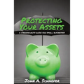 Protecting Your Assets: A Cybersecurity Guide for Small Businesses - Paperback
