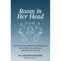 Room in Her Head: A Guide for Men on Women's Mental Load, How It Affects Sexual Desire, and What to Do About It - Paperback