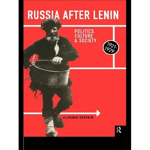 Russia After Lenin: Politics, Culture and Society, 1921-1929 - Paperback