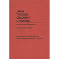 Japan Through Children's Literature: An Annotated Bibliography; Enlarged - Hardcover