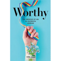 Worthy: The Memoir of an Ex-Mormon Lesbian - Paperback