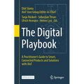 The Digital Playbook: A Practitioner's Guide to Smart, Connected Products and Solutions with Aiot - Paperback