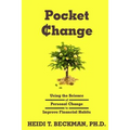 Pocket Change: Using the Science of Personal Change to Improve Financial Habits - Paperback