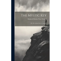 The Mystic Key: Or, The Asylum Secret Unlocked - Hardcover