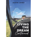 Living The Dream, Continued - Paperback