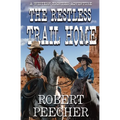 The Restless Trail Home: A Western Frontier Adventure - Paperback