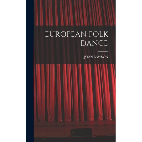 European Folk Dance - Hardcover
