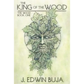 The King of The Wood: Book One of THE WOOD - Paperback