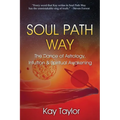 Soul Path Way: The Dance of Astrology, Intuition & Spiritual Awakening - Paperback