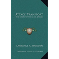 Attack Transport: The Story Of The U.S.S. Doyen - Hardcover
