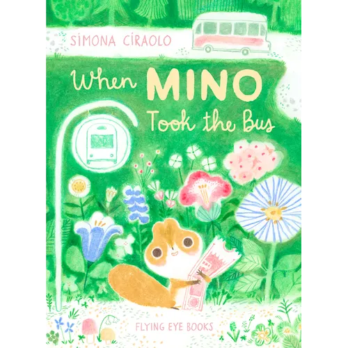 When Mino Took the Bus - Hardcover