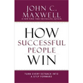 How Successful People Win: Turn Every Setback Into a Step Forward - Hardcover