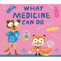 What Medicine Can Do - Hardcover