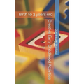Creative Early Childhood Activities: Birth to 3 years old - Paperback