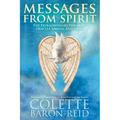 Messages From Spirit: The Extraordinary Power of Oracles, Omens, and Signs - Paperback