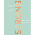 Strong: Devotions to Live a Powerful and Passionate Life (a 90-Day Devotional) - The Perfect Christian Gifts for Women - Hardcover