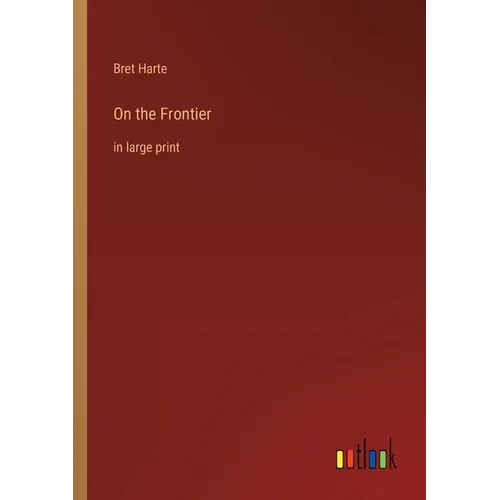 On the Frontier: in large print - Paperback