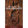 Tracking the Man-Beasts: Sasquatch, Vampires, Zombies, and More - Paperback
