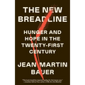 The New Breadline: Hunger and Hope in the Twenty-First Century - Paperback