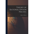 Theory of Rational Option Pricing - Paperback