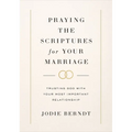 Praying the Scriptures for Your Marriage: Trusting God with Your Most Important Relationship - Hardcover