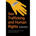 Sex Trafficking and Human Rights: The Status of Women and State Responses - Paperback