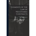Elements of the Law of Negotiable Contracts - Hardcover