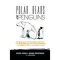 Polar Bears and Penguins: Transforming Even the Most Polarised Organisation Into a High Performing Culture Where a Diverse Group of Employees Ca - Paperback