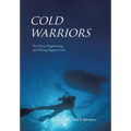 Cold Warriors: The Navy's Engineering and Diving Support Unit - Hardcover
