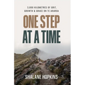 One Step at a Time: 3,000 km of Grit, Growth & Grace on Te Araroa - Paperback