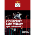 Evolutionary Game Dynamics: Agent Based Methods - Hardcover