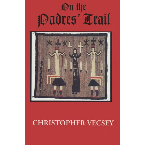 On the Padres' Trail - Hardcover