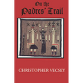 On the Padres' Trail - Hardcover