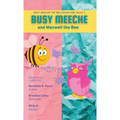 BUSY MEECHE and Maxwell the Bee - Hardcover