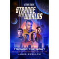 Star Trek: Strange New Worlds: Toward the Night - Hardcover
