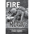 Fire and Rock: A historical novel of the battle of peleliu - Paperback