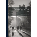 Didascalicon; a Medieval Guide to the Arts - Paperback