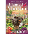 Planted 4 Murder - Paperback