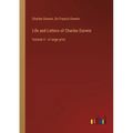Life and Letters of Charles Darwin: Volume 2 - in large print - Paperback