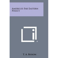 America's Far Eastern Policy - Paperback