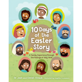 10 Days of the Easter Story: A Family Experience Through the Feelings of Holy Week - Hardcover