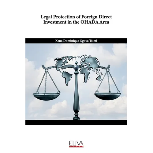 Legal Protection of Foreign Direct Investment in the OHADA Area - Paperback
