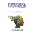 Aspergers. What's Your Excuse? - Paperback
