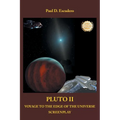 Pluto II Voyage to the Edge of the Universe: Screenplay - Paperback