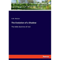 The Evolution of a Shadow: The bible doctrine of rest - Paperback