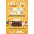 The Writer's Guide to Character Emotion - Paperback