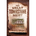 The Great Tombstone Heist - Paperback