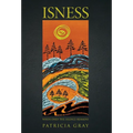 Isness: When Only the Silence Remains - Hardcover