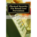Physical Security For Retail Loss Prevention - Paperback